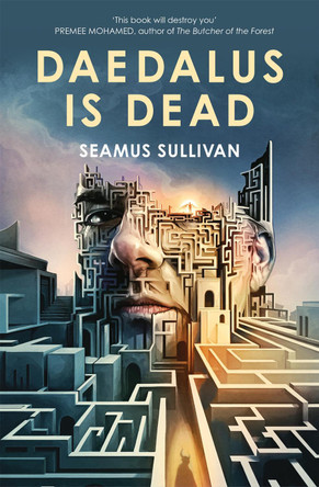 Daedalus is Dead by Seamus Sullivan 9781035085910