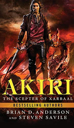 Akiri: The Scepter Of Xarbaal by Brian D Anderson 9780692796061