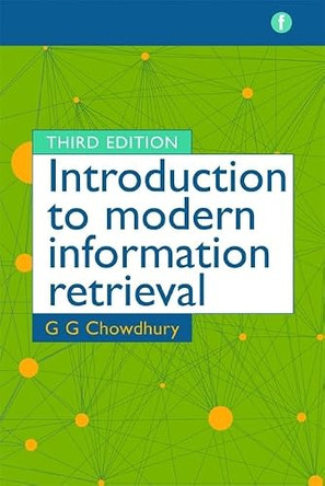 Introduction to Modern Information Retrieval by G. G. Chowdhury 9781856046947