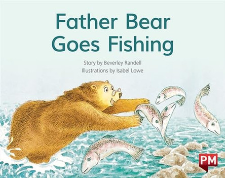 Father Bear Goes Fishing by Beverley Randell 9780170387255