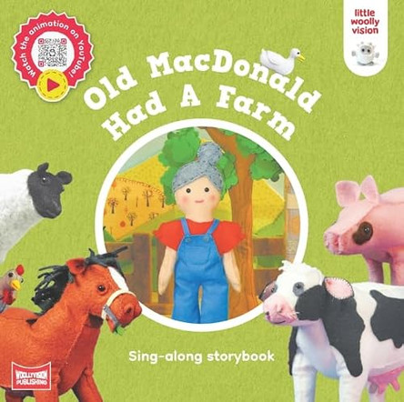 Old MacDonald Had A Farm: Sing-along storybook by Little Woolly Vision 9781068517709