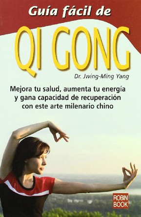Guia Facil de Qi Gong by Chang Yang 9788479274351