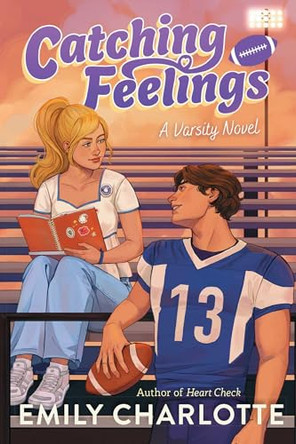 Catching Feelings by Emily Charlotte 9781665985383