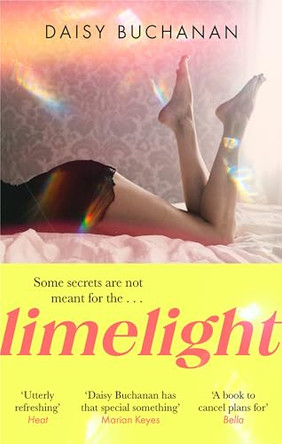 Limelight: The new novel from the author of Insatiable by Daisy Buchanan 9781408725610 [USED COPY]