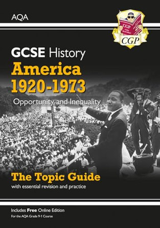 New Grade 9-1 GCSE History AQA Topic Guide - America, 1920-1973: Opportunity and Inequality by CGP Books 9781789082869 [USED COPY]