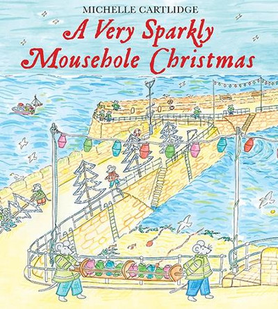 A very Sparkly mousehole Christmas by Michelle Cartlidge 9781739861353