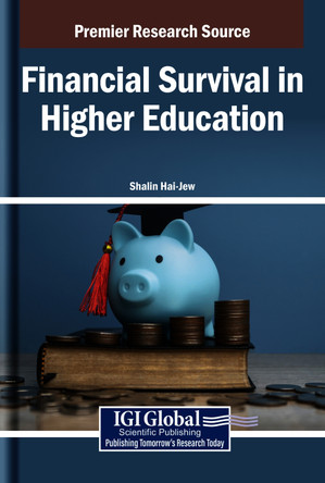 Financial Survival in Higher Education by Shalin Hai-Jew 9798337304076