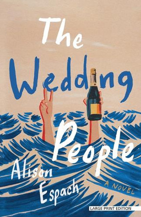 The Wedding People by Alison Espach 9781420526912