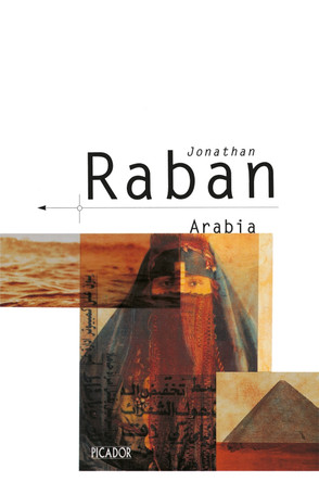 Arabia Through the Looking Glass by Jonathan Raban 9780330300582 [USED COPY]