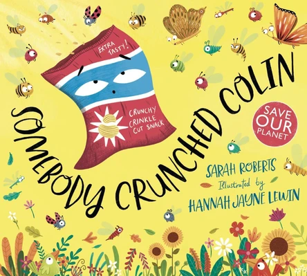 Somebody Crunched Colin by Sarah Roberts 9780702308321 [USED COPY]