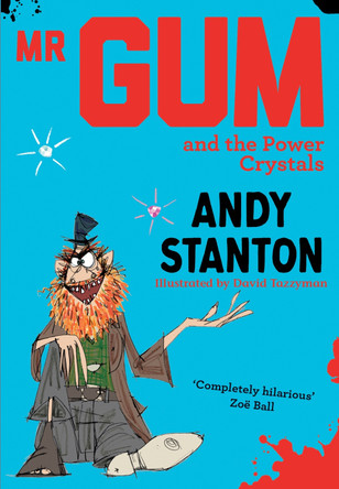 Mr Gum and the Power Crystals by Andy Stanton 9781405293723 [USED COPY]