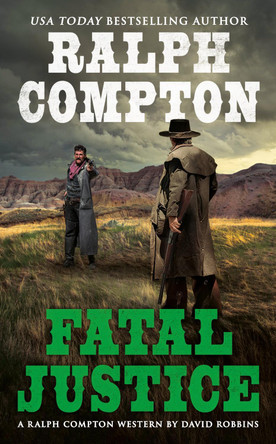 Ralph Compton Fatal Justice by David Robbins 9780451228598 [USED COPY]