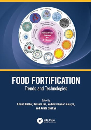 Food Fortification: Trends and Technologies by Khalid Bashir 9780367749873