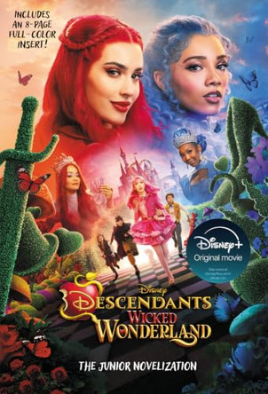 Disney Descendants: Wicked Wonderland: The Junior Novelization by RH Disney 9780736447188