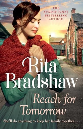 Reach for Tomorrow: A captivating saga of fighting for those you love by Rita Bradshaw 9781035431090