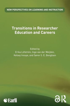 Transitions in Researcher Education and Careers by Erika Loefstroem 9781041329381