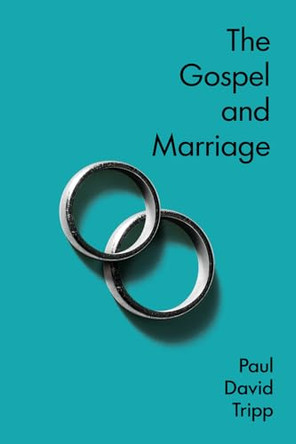 The Gospel and Marriage (5-Pack) by Paul David Tripp 9781682164730