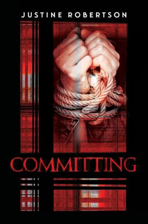 Committing by Justine Robertson 9781836716877