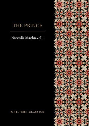 The Prince by Niccolo Machiavelli 9781917940481