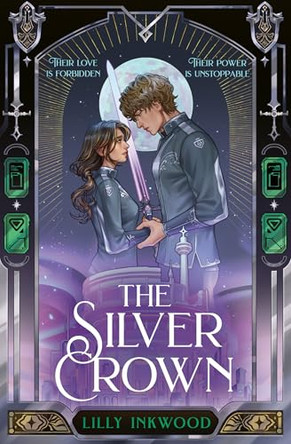 The Silver Crown (The Golden Citadel, Book 2) by Lilly Inkwood 9780008672751