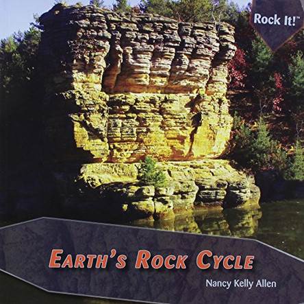 Earth's Rock Cycle by Nancy Kelly Allen 9781435831858