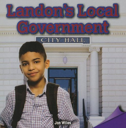 Landon's Local Government by Jon Wiles 9781477726341