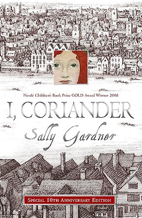 I, Coriander by Sally Gardner 9781444015676 [USED COPY]