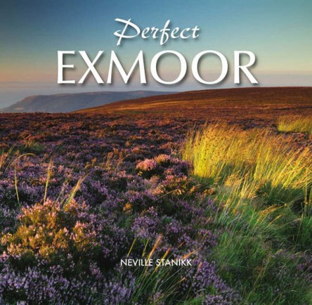 Perfect Exmoor by Neville Stanikk 9781841147185 [USED COPY]