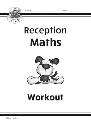 Reception Maths Workout by William Hartley 9781841460833 [USED COPY]