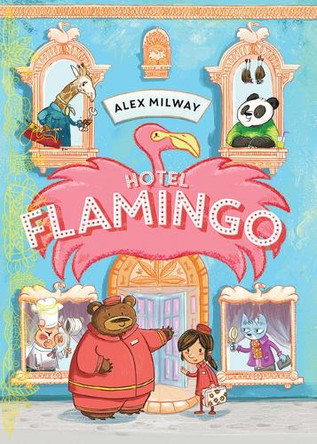 Hotel Flamingo by Alex Milway 9781684641260