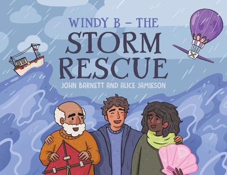 Windy B - The Storm Rescue by John Barnett 9781035824434