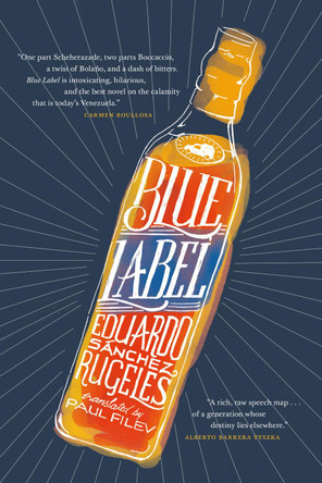 Blue Label by Eduardo Sánchez Rugeles 9781885983572