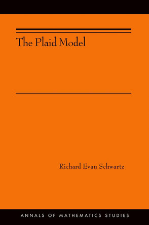 The Plaid Model: (AMS-198) by Richard Evan Schwartz 9780691181387