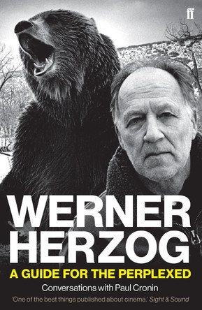 Werner Herzog - A Guide for the Perplexed: Conversations with Paul Cronin by Paul Cronin 9780571336067 [USED COPY]
