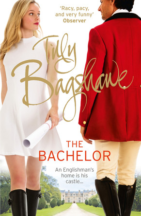 The Bachelor: Racy, pacy and very funny! (Swell Valley Series, Book 3) by Tilly Bagshawe 9780008132811 [USED COPY]