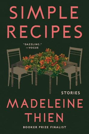 Simple Recipes: Stories by Madeleine Thien 9781324078678
