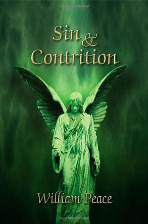 Sin & Contrition by William Peace 9781612041483