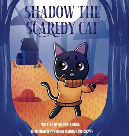 Shadow the Scaredy Cat by Michelle Urra 9781962534079