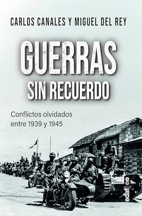 Guerras Sin Recuerdo by Carlos Canales 9788441444980