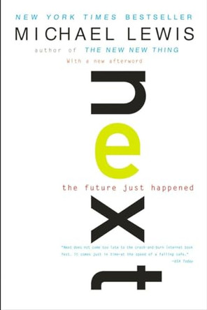 Next: The Future Just Happened by Michael Lewis 9780393323528