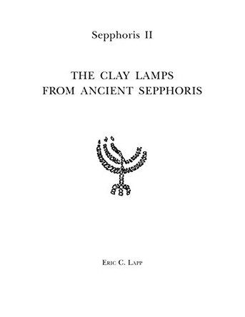 Sepphoris II: The Clay Lamps of Ancient Sepphoris by Eric Lapp 9781575064048
