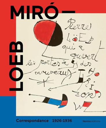 Miro - Loeb. Correspondance 1926-1936 by Albert Loeb 9782376661146
