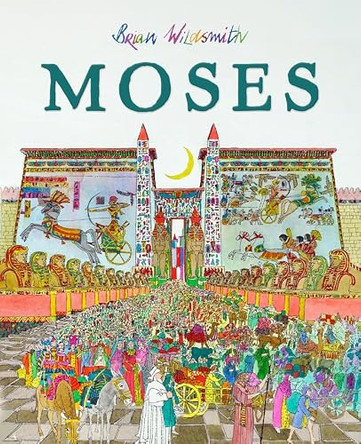 Moses by Brian Wildsmith 9798889116165