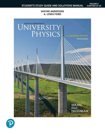 Student Study Guide and Solutions Manual for University Physics with Modern Physics, Volume 3 (Chapters 37-44) by Hugh Young 9780135592021