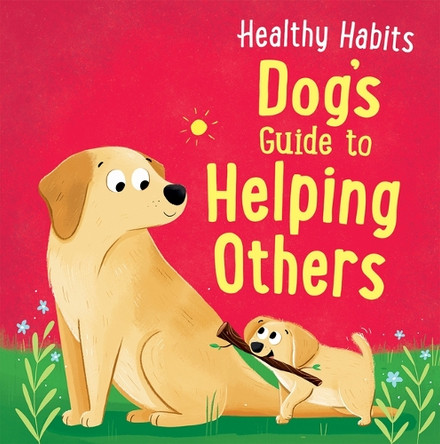 Dog's Guide to Helping Others by Lisa Edwards 9781538399491