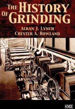 The History of Grinding by Alban J. Lynch 9780873352383