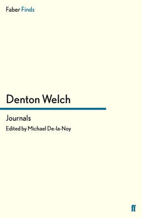 Journals by Denton Welch 9780571282630