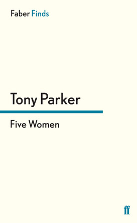Five Women by Tony Parker 9780571304264