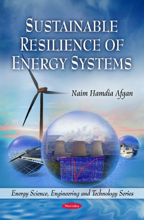 Sustainable Resilience of Energy Systems by Naim Hamdia Afgan 9781616684839