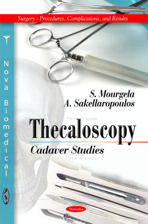 Thecaloscopy: Cadaver Studies by S. Mourgela 9781617285097